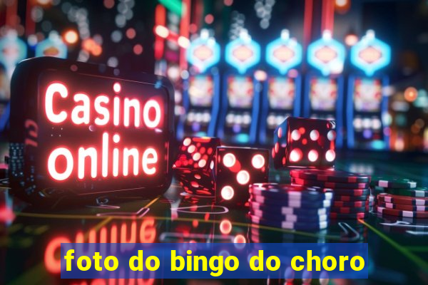 foto do bingo do choro